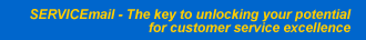 SERVICE mail; the key to unlocking your potential for customer service excellence
